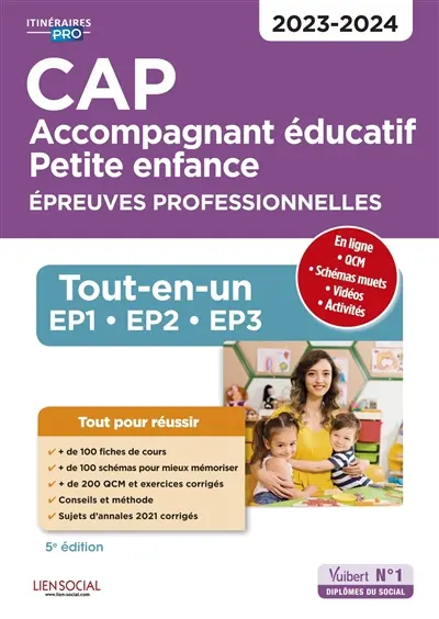 CAP accompagnant éducatif, petite enfance : épreuves professionnelles : tout-en-un EP1, EP2, EP3, 2023-2024