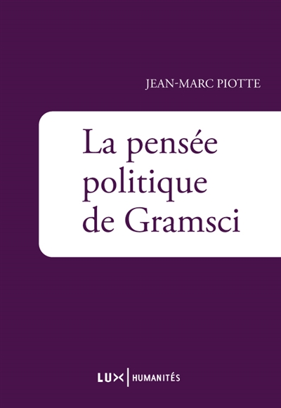 La pensée politique de Gramsci