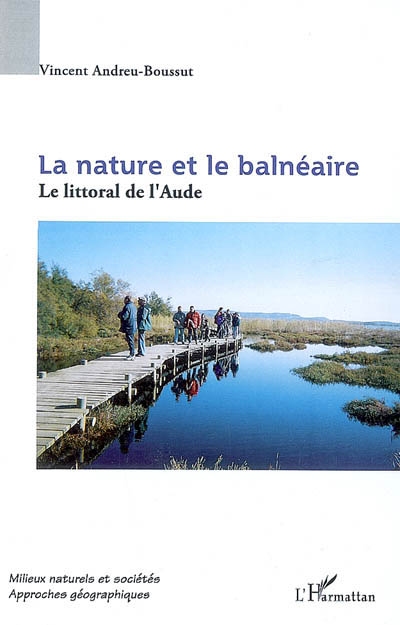 La nature et le balnéaire : le littoral de l'Aude