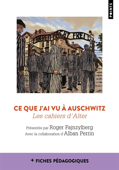 Ce que j'ai vu à Auschwitz...