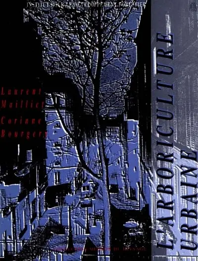 L'Arboriculture urbaine. Vol. 1