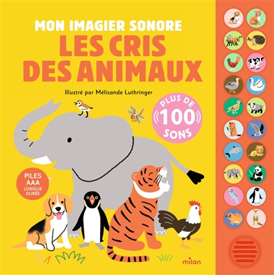 Mon imagier sonore : les cris des animaux : plus de 100 sons