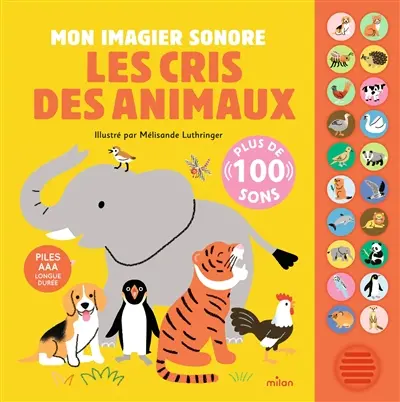 Mon imagier sonore : les cris des animaux : plus de 100 sons