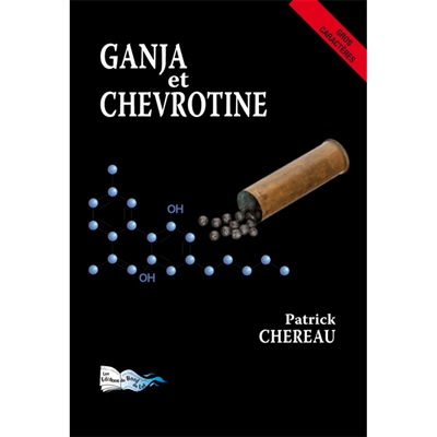 Ganja et chevrotine : polar