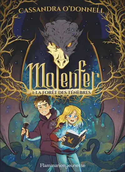 Malenfer. Vol. 1. La forêt des ténèbres