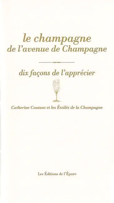 Le champagne de l'avenue de Champagne : dix façons de l'apprécier