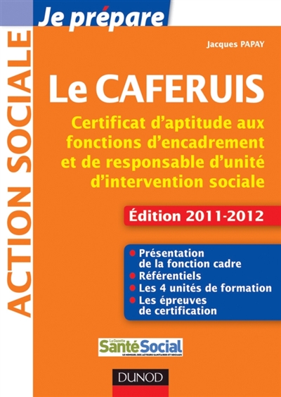 Je prépare le Caferuis : certificat d'aptitude aux fonctions d'encadrement et de responsable d'unité d'intervention sociale