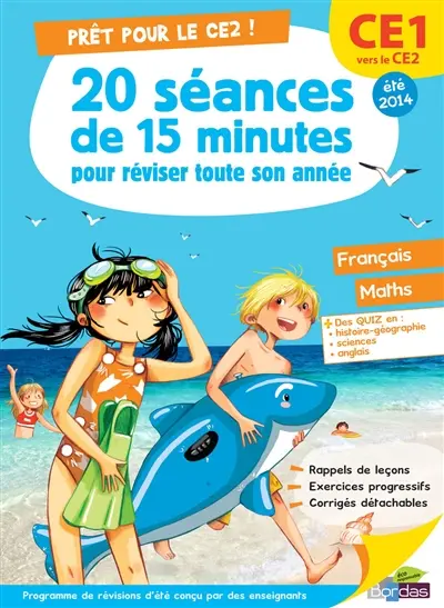 Prêt pour le CE2 ! : 20 séances de 15 minutes pour réviser toute son année