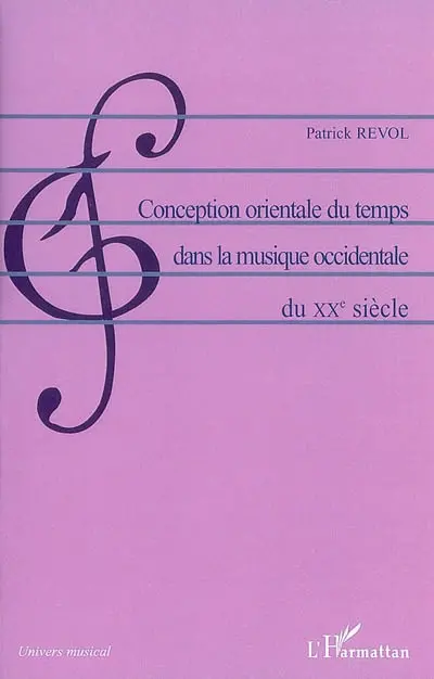 Conception orientale du temps dans la musique occidentale du XXe siècle