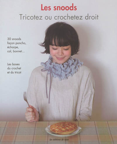 Les snoods, tricotez ou...