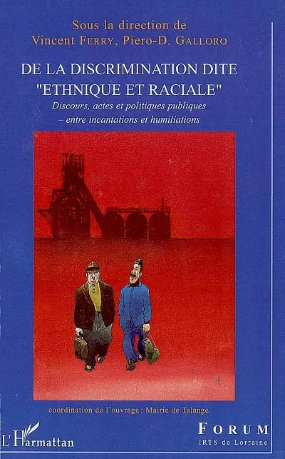 De la discrimination dite ethnique et raciale : discours, actes et politiques publiques, entre incantations et humiliations