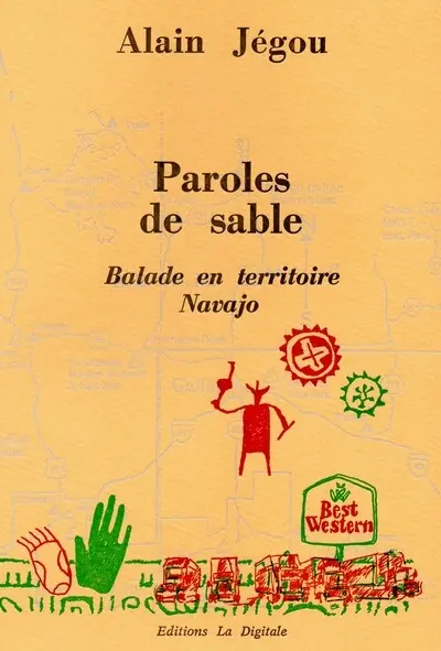 Paroles de sable : balade en territoire Navajo