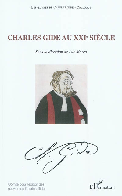 Les oeuvres de Charles Gide. Charles Gide au XXIe siècle