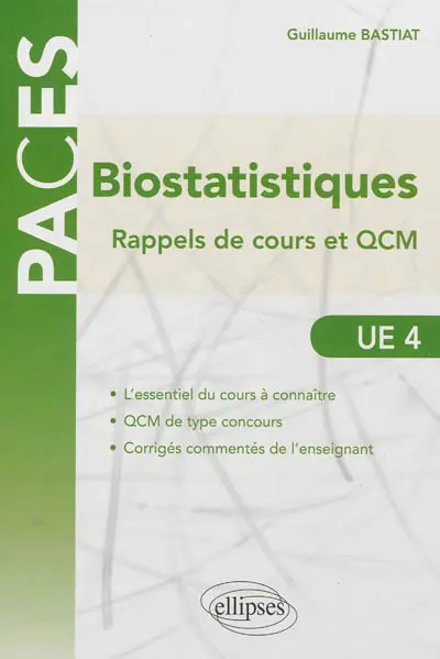 Biostatistiques, UE 4 : rappels de cours et QCM