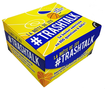 La boîte de jeu #Trashtalk