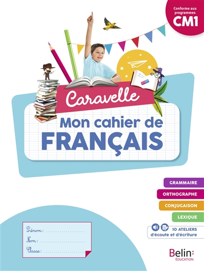 Caravelle, mon cahier de français CM1