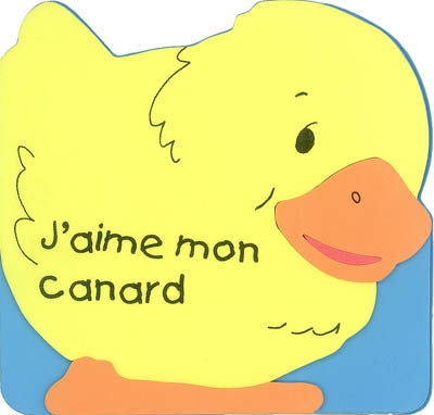 J'aime mon canard
