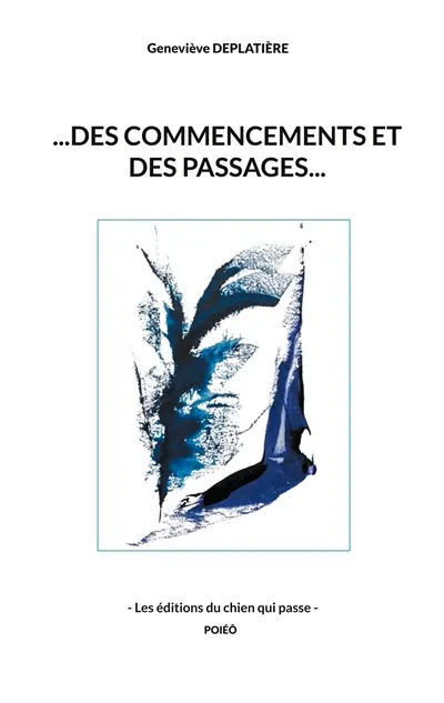 Des commencements et des passages...