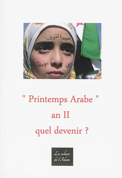 Printemps arabe, an II, quel devenir ?