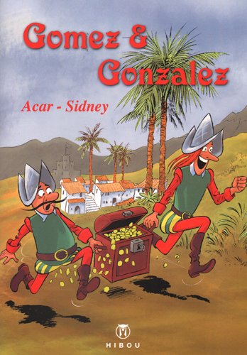 Gomez et Gonzalez : les plumes des conquistadores