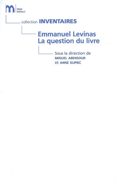 Emmanuel Levinas : la question du livre