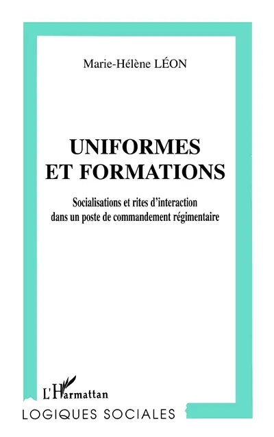 Uniformes et formations : socialisations et rites d'interaction dans un poste de commandement régimentaire