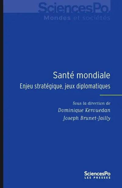 Santé mondiale : enjeu stratégique et jeux diplomatiques