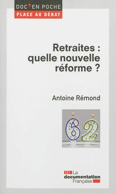 Retraites : quelle nouvelle réforme ?