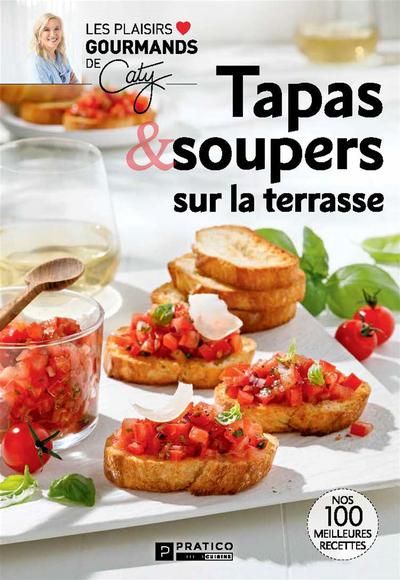 Tapas et soupers sur la terrasse