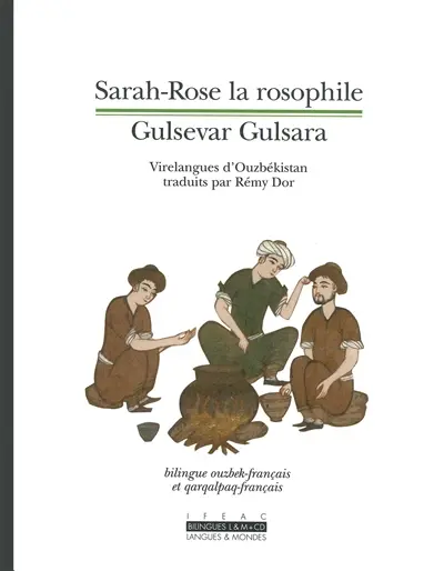 Sarah-Rose la rosophile : virelangues d'Ouzbékistan. Gulsevar Gulsara : O'zbekiston tez aytishlari