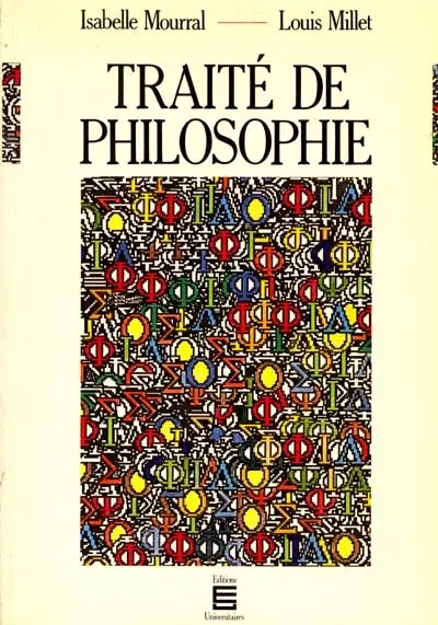 Cours de philosophie. Vol. 1. Traité de philosophie