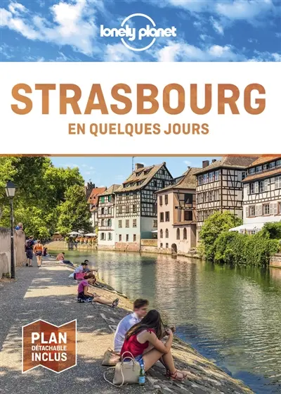 Strasbourg en quelques jours Strasbourg en quelques jours