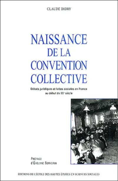 Naissance de la convention collective : débats juridiques et luttes sociales en France au début du 20e siècle