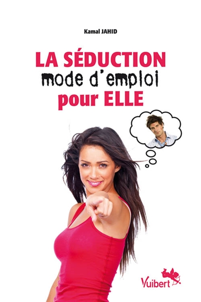 La séduction mode d'emploi...