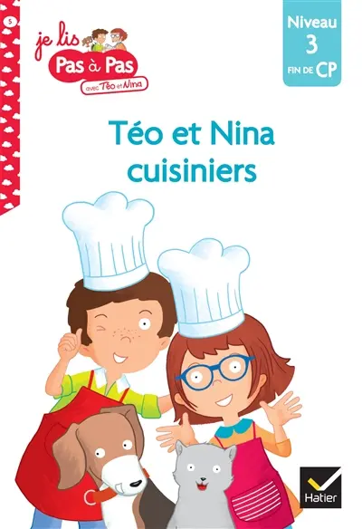 Téo et Nina cuisiniers : niveau 3, fin du CP