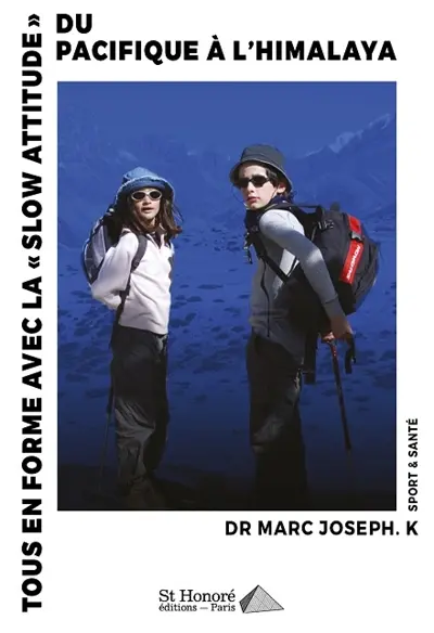 Tous en forme avec la slow attitude : du Pacifique à l'Himalaya