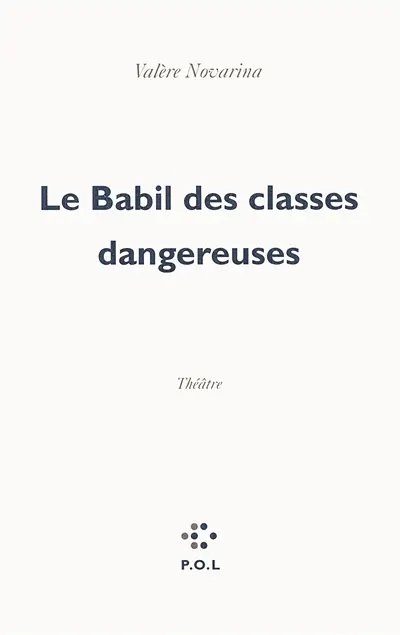 Le babil des classes dangereuses