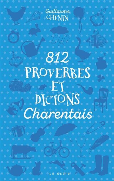 812 proverbes et dictons charentais