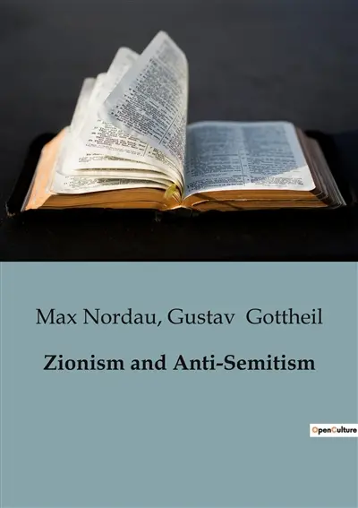 Zionism and Anti-Semitism : Eine Untersuchung der historischen und zeitgenössischen Herausforderungen des Zionismus und Antisemitismus