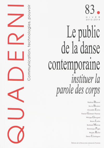 Quaderni, n° 83. Le public de la danse contemporaine : instituer la parole des corps