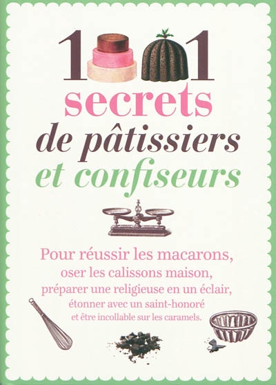 1.001 secrets de pâtissiers et confiseurs
