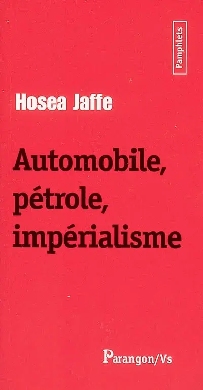 Automobile, pétrole, impérialisme