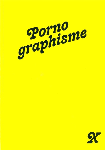 Pornographisme : affiches à caractère typographique
