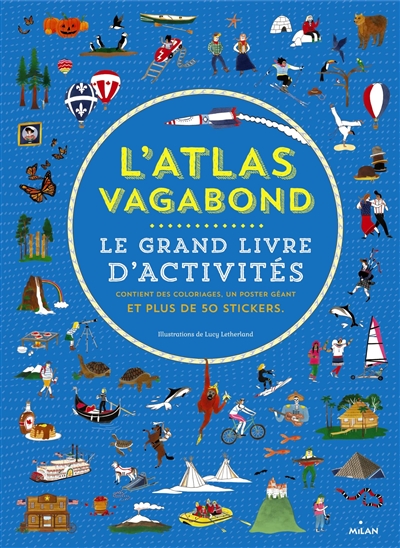 L'atlas vagabond : le grand livre d'activités