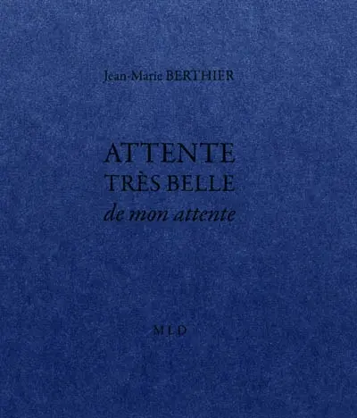 Attente très belle de mon attente