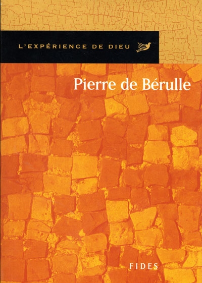 L'Expérience de Dieu avec Bérulle