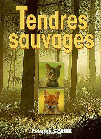 Tendres sauvages