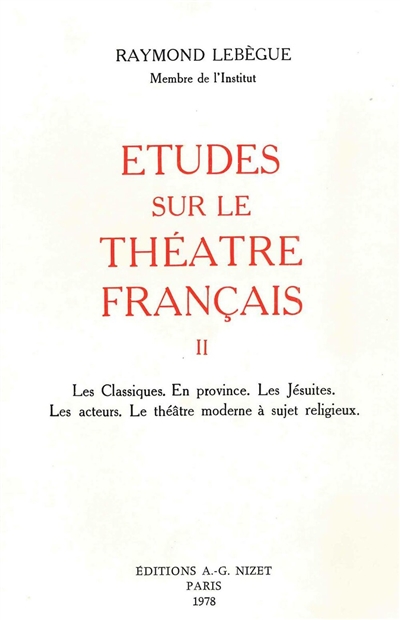 Etudes sur le théâtre français. Vol. 2. Les classiques
