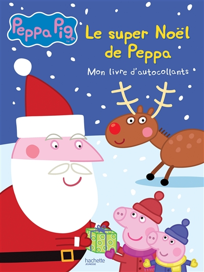 Peppa Pig : le super Noël de Peppa : mon livre d'autocollants