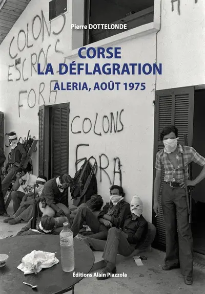 Corse, la déflagration : Aleria, août 1975